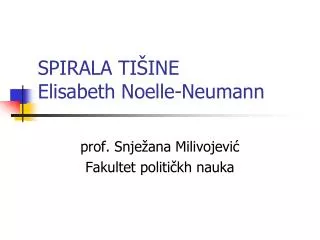 SPIRALA TIŠINE Elisabeth Noelle-Neumann