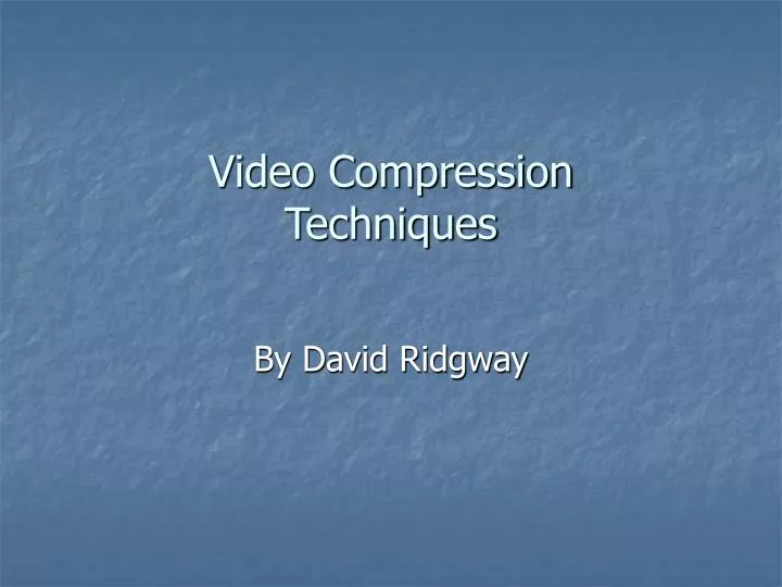 video compression techniques