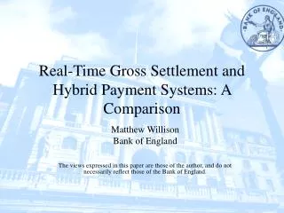 Real-Time Gross Settlement and Hybrid Payment Systems: A Comparison