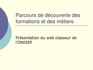 parcours de d couverte des formations et des m tiers