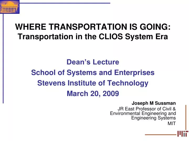 where transportation is going transportation in the clios system era