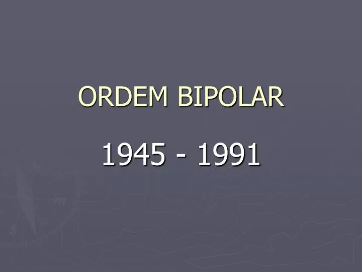ordem bipolar