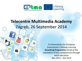 Telecentre Multimedia Academy Zagreb , 26 September 2014
