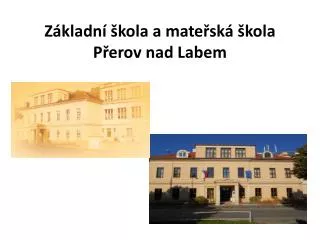 Základní škola a mateřská škola Přerov nad Labem