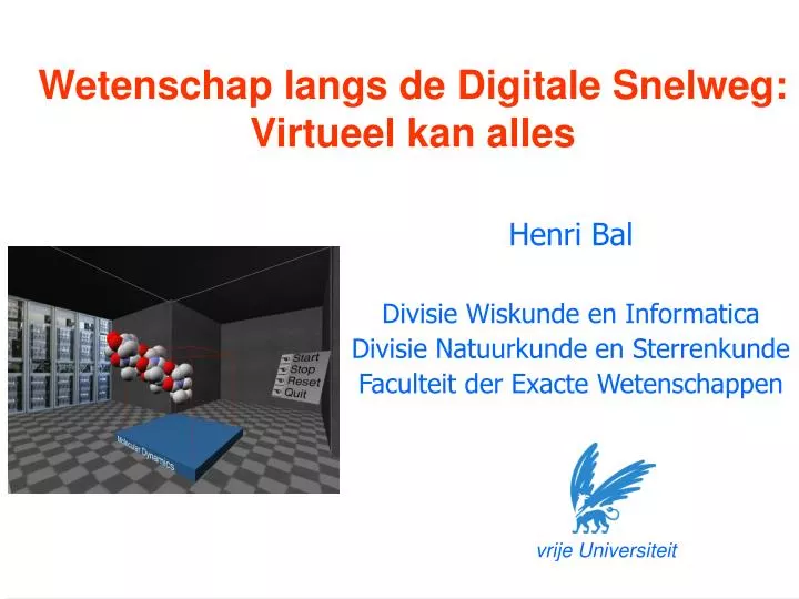 wetenschap langs de digitale snelweg virtueel kan alles