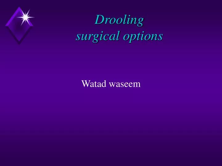 drooling surgical options