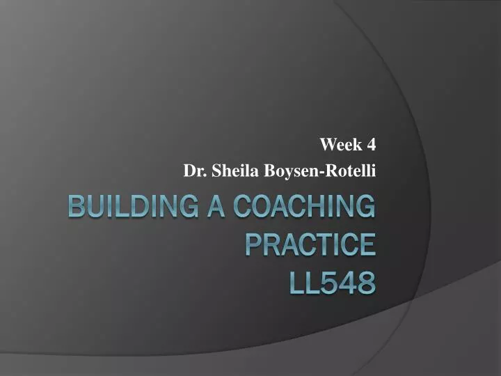 week 4 dr sheila boysen rotelli