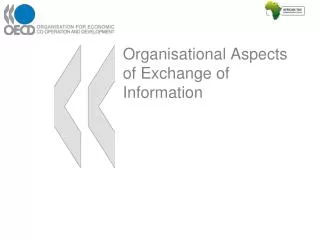 Organisational Aspects of Exchange of Information