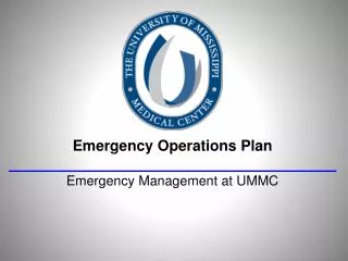 Emergency Operations Plan Emergency Management at UMMC