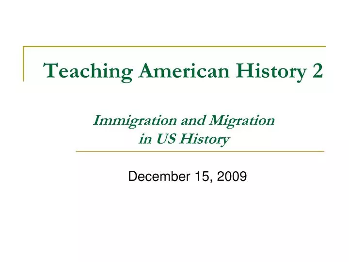 teaching american history 2 immigration and migration in us history
