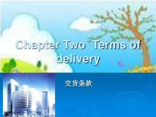 Chapter Two Terms of delivery
