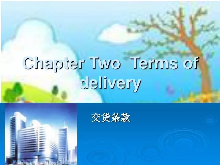 chapter two terms of delivery