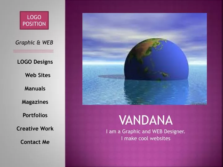 vandana i am a graphic and web designer i make cool websites