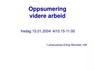 oppsumering videre arbeid