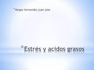 estr s y acidos grasos