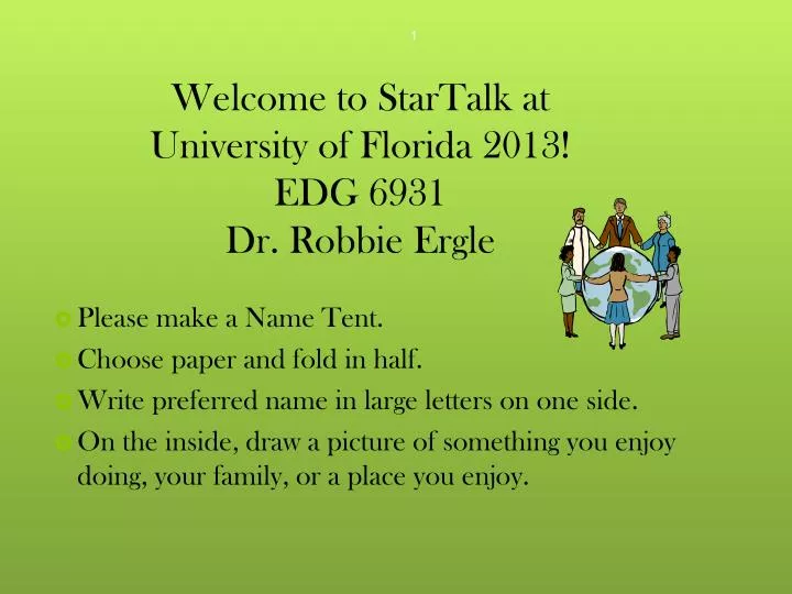 welcome to startalk at university of florida 2013 edg 6931 dr robbie ergle
