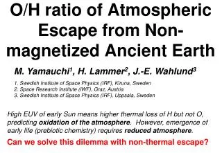 O/H ratio of Atmospheric Escape from Non-magnetized Ancient Earth