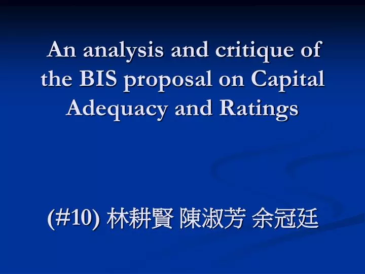 an analysis and critique of the bis proposal on capital adequacy and ratings 10