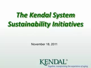 The Kendal System Sustainability Initiatives
