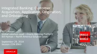 Integrated Banking: Customer Acquisition, Application, Origination, and Onboarding