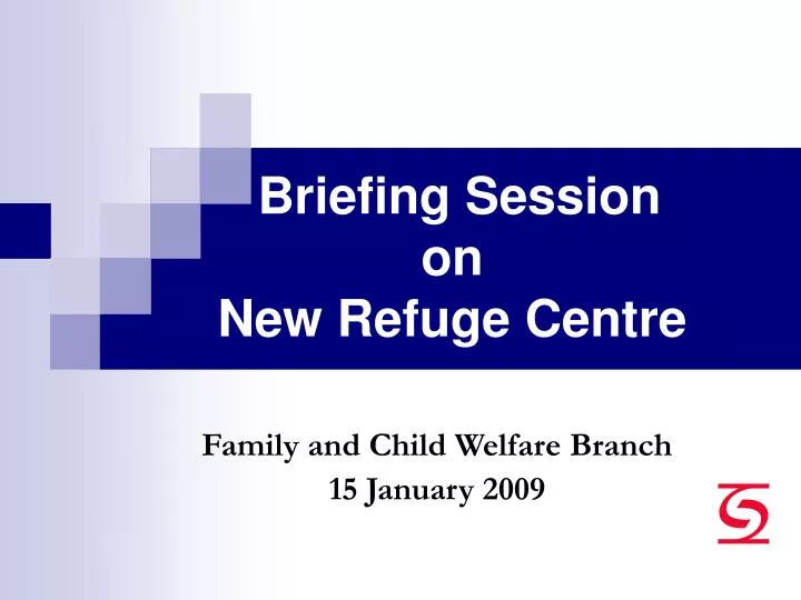 briefing session on new refuge centre