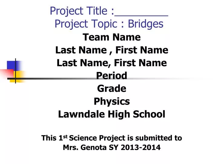 project title project topic bridges
