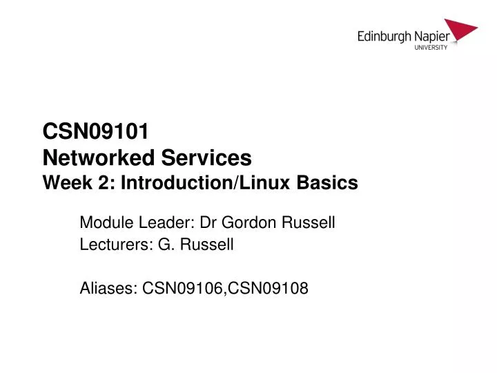 csn09101 networked services week 2 introduction linux basics