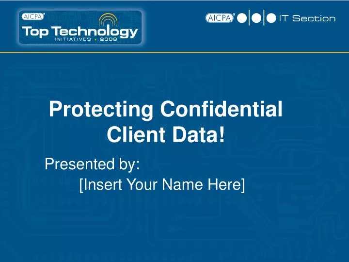 protecting confidential client data