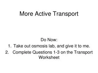 More Active Transport