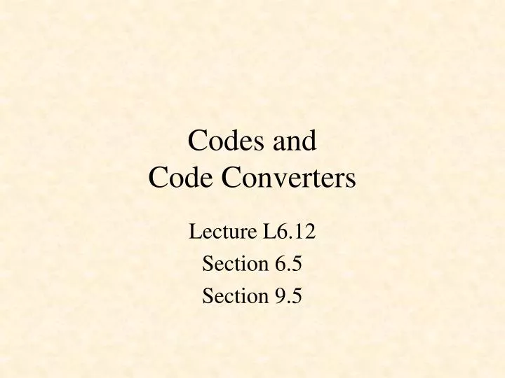 codes and code converters