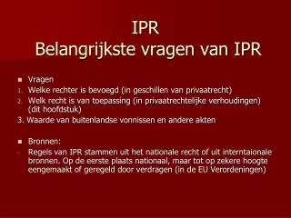 ipr belangrijkste vragen van ipr