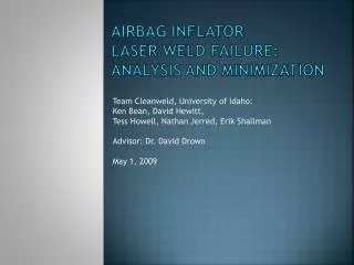 Airbag Inflator Laser Weld Failure: Analysis and Minimization