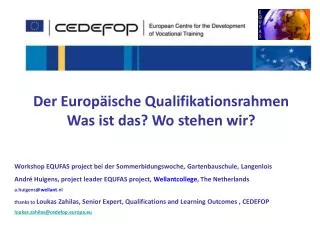 Der Europäische Qualifikationsrahmen Was ist das? Wo stehen wir?