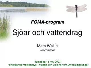 foma program sj ar och vattendrag mats wallin koordinator