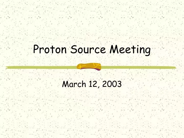proton source meeting