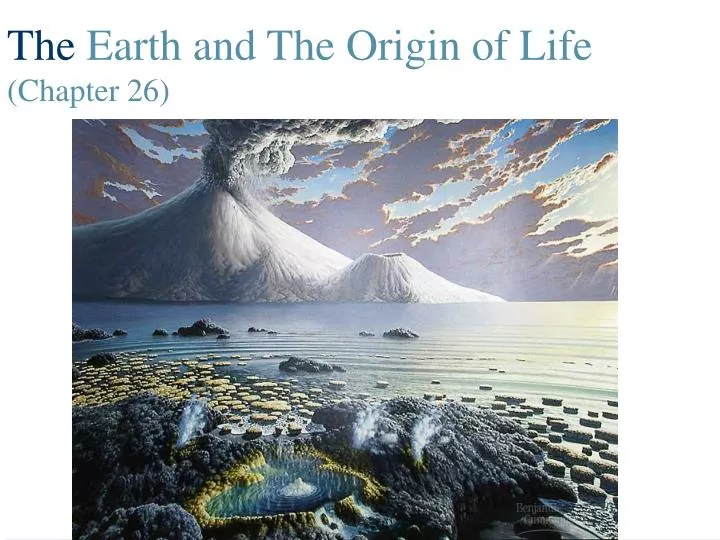 the earth and the origin of life chapter 26
