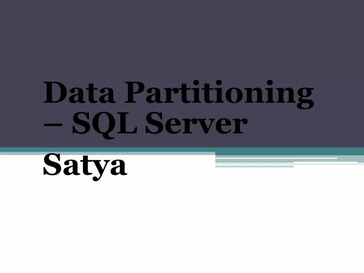 data partitioning sql server satya