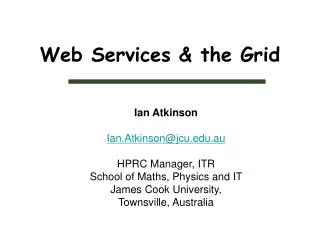 Web Services &amp; the Grid