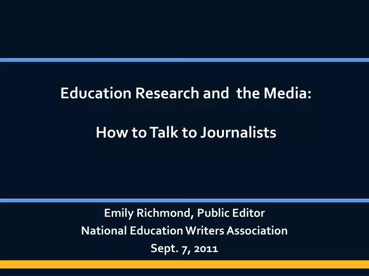 education research and the media how to talk to journalists