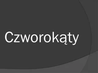 czworok ty