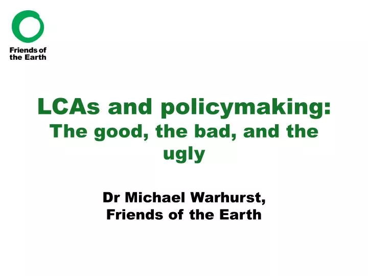 lcas and policymaking the good the bad and the ugly
