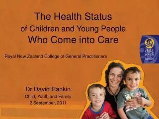 The Health Status of Children and Young People Who Come into Care