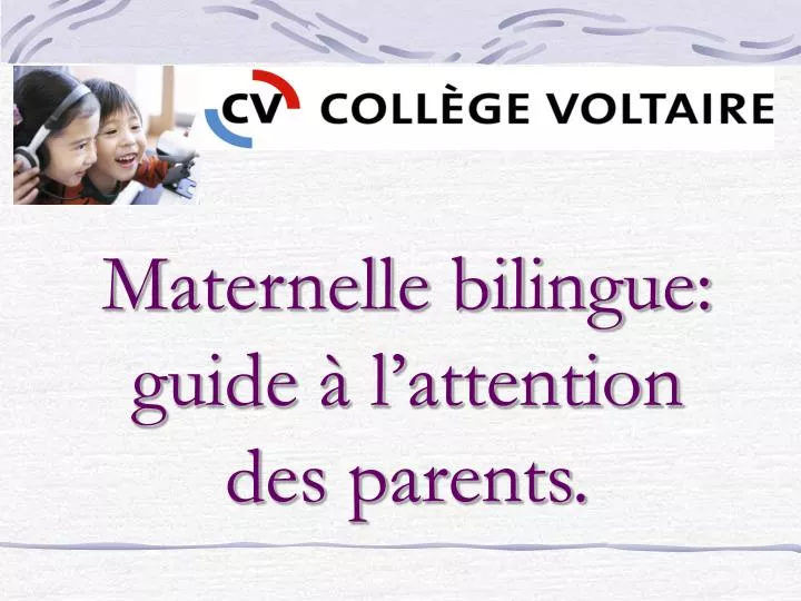 maternelle bilingue guide l attention des parents