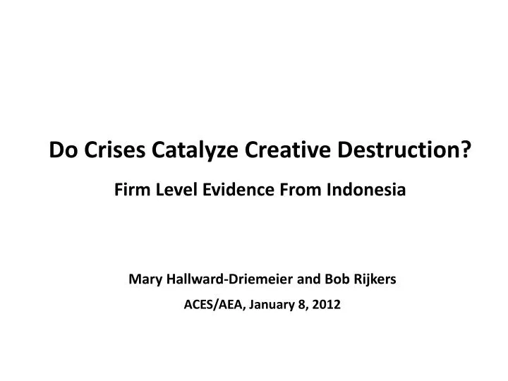 do crises catalyze creative destruction firm level evidence from indonesia