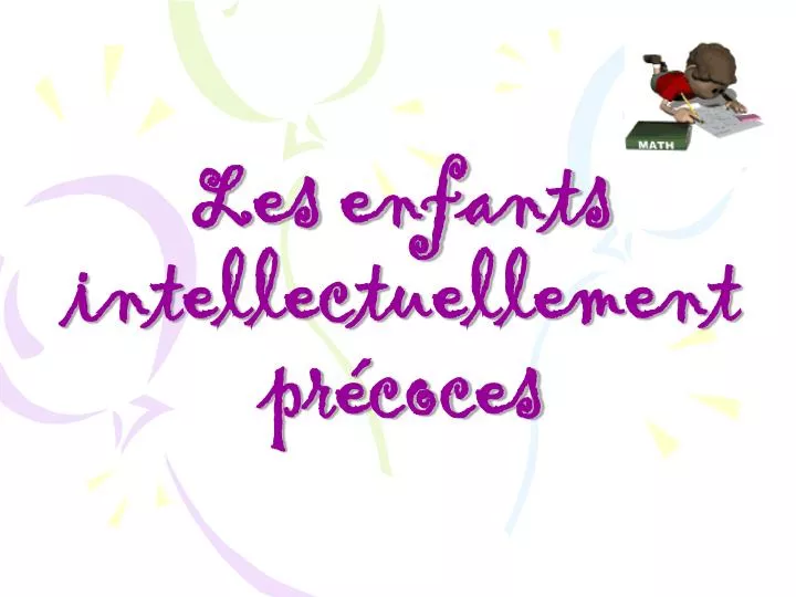 les enfants intellectuellement pr coces