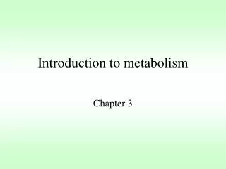 Introduction to metabolism