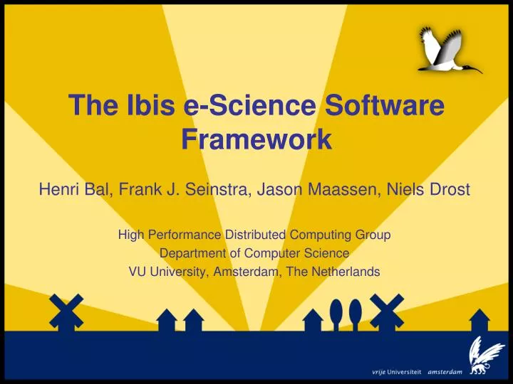 the ibis e science software framework