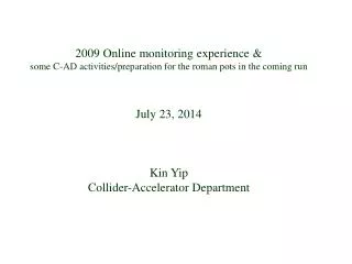 2009 Online monitoring experience &amp;
