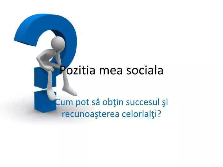 pozitia mea sociala