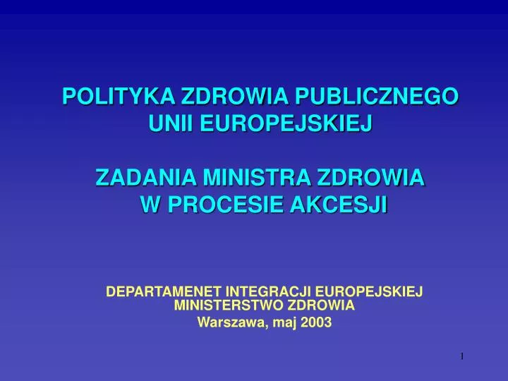 polityka zdrowia publicznego unii europejskiej zadania ministra zdrowia w procesie akcesji